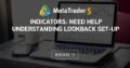Indicators: Need help understanding lookback set-up