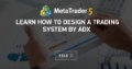 Learn how to design a trading system by ADX