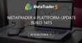 MetaTrader 4 Plattform-Update Build 1415