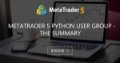 MetaTrader 5 Python User Group - the summary - Metatrader 5 and python integration: Practical application of neural networks in trading