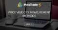 Price velocity measurement methods