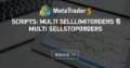 Scripts: Multi SellLimitOrders & Multi SellStopOrders