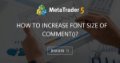How to increase Font size of Comment()?