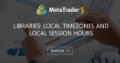 Libraries: Local Timezones and Local Session Hours