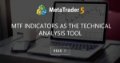 MTF indicators as the technical analysis tool