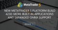 New MetaTrader 5 platform build 4230: More built-in applications and expanded ONNX support