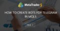 How to create bots for Telegram in MQL5