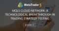 MQL5 Cloud Network: A technological breakthrough in trading strategy testing