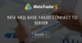 MT4: MQL Base: failed connect to server