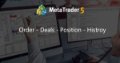 Order - Deals - Position - Histroy Order - Deals - Position - Histroy