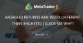 ArgMax() returns bar index different than iHighest() | Guide me why? ArgMax() returns bar index different than iHighest() | Guide me why?