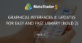 Graphical Interfaces X: Updates for Easy And Fast Library (Build 2)