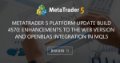 MetaTrader 5 Platform update build 4570: Enhancements to the Web version and OpenBLAS integration in MQL5 - MetitTrader 5 platform to be released in 2024