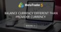 Balance Currency different than provider Currency Balance Currency different than provider Currency
