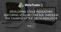 Developing stock indicators featuring volume control through the example of the delta indicator Developing stock indicators featuring volume control through the example of the delta indicator