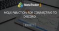 MQL5 function for connecting to Discord