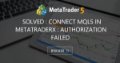 Solved : connect Mql5 in metatraderX : authorization failed Solved : connect Mql5 in metatraderX : authorization failed