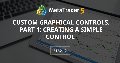 Custom Graphical Controls. Part 1: Creating a Simple Control