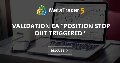 Validation EA "position stop out triggered " Validation EA "position stop out triggered "