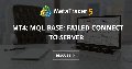MT4: MQL Base: failed connect to server MT4: MQL Base: failed connect to server