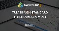 Create non-standard timeframes in MQL4