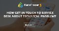How get in touch to Service Desk about technical problem? - How to get in touch to Service Desk about incorrect data on Economic Calendar How get in touch to Service Desk about technical problem? - How to get in touch to Service Desk about incorrect data on Economic Calendar