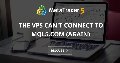 The VPS can't connect to MQL5.com (again)