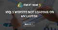 mql5 website not loading on my laptop