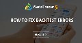 How to fix backtest errors