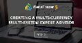 Creating a Multi-Currency Multi-System Expert Advisor