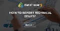 How to report technical issues?