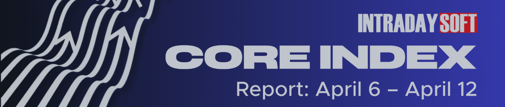 CORE INDEX REPORT (April 6 – April 12)