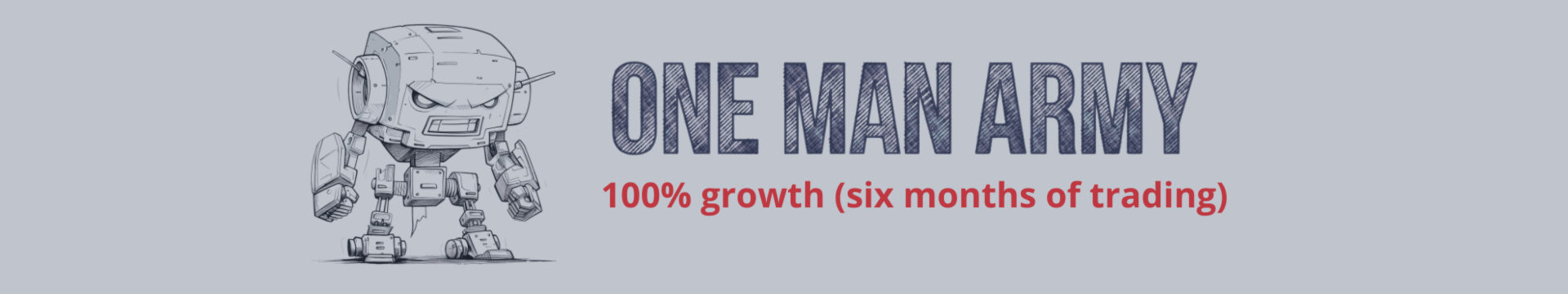 ONE MAN ARMY 成長率達 100%