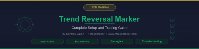 Trend Reversal Marker Indicator - Complete User Manual (MT4 & MT5)