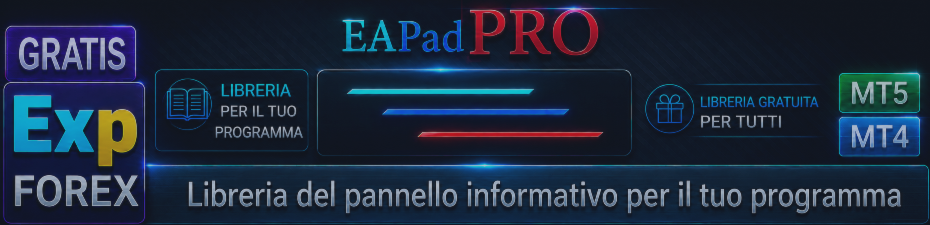 Lib - EAPADPRO Aggiungiamo il nostro pannello al tuo Expert Advisor