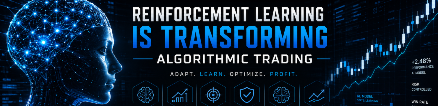 How Reinforcement Learning Is Transforming Algorithmic Trading