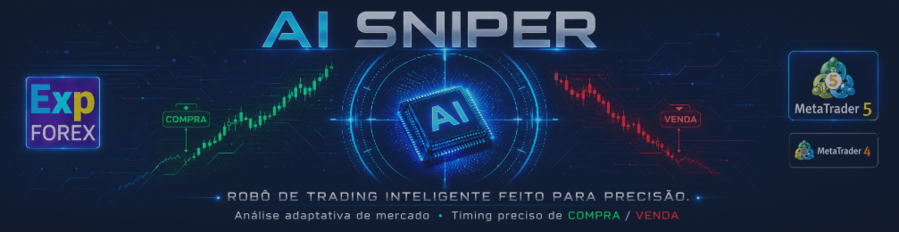 Exp – AI Sniper. Robô de Negociação Inteligente e Automático para MetaTrader.