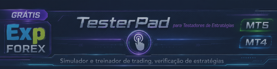 TESTERPAD PARA TESTAR SUAS ESTRATÉGIAS E INDICADORES NO TESTADOR DE ESTRATÉGIAS  <!--===================================