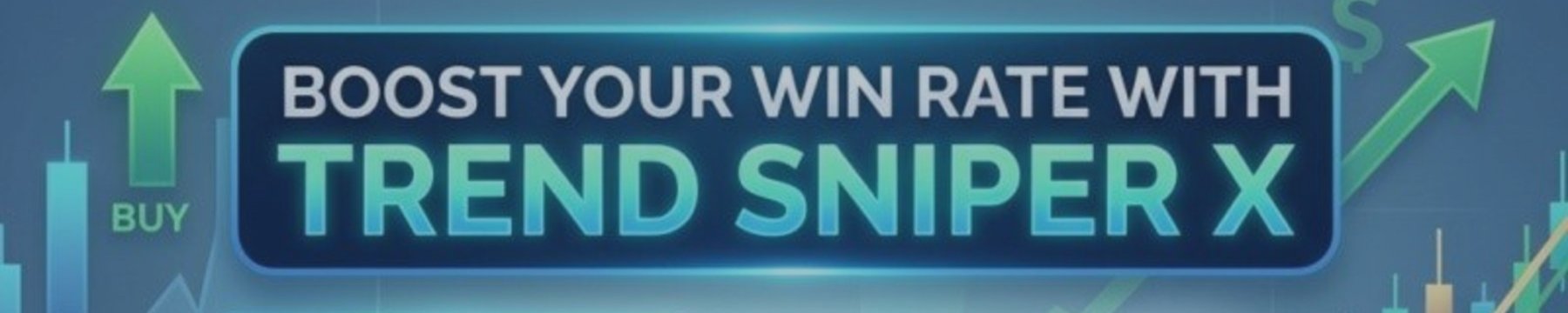 How to Maximize Your Win Rate with Trend Sniper X: Key Rules & Session Tips