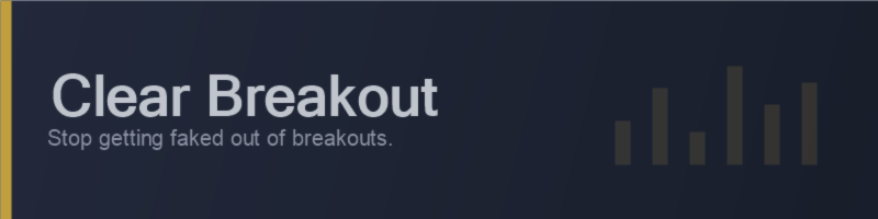 Stop Getting Faked Out of Every Breakout