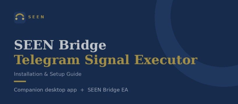 SEEN Bridge — Telegram Signal Executor