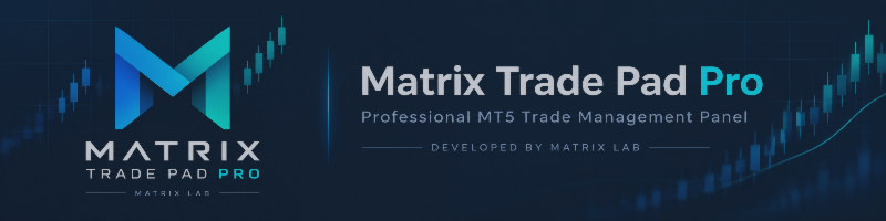 Introducing Matrix Trade Pad Pro – A Professional MT5 Trade Management Panel
