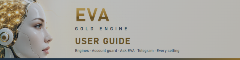 EVA Gold Engine: Complete User Guide (MT5)