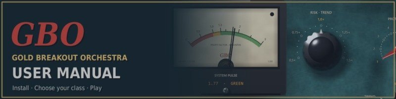 GBO – Gold Breakout Orchestra: User Manual
