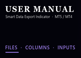 Smart Data Export Indicator (MT5/MT4): Benutzerhandbuch, CSV- und JSON-Lines-Dateien, Spalten, Einstellungen Smart Data Export Indicator (MT5/MT4): Benutzerhandbuch, CSV- und JSON-Lines-Dateien, Spalten, Einstellungen