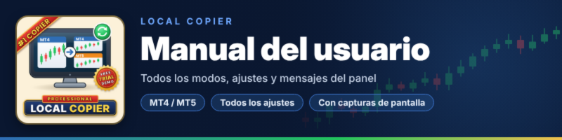 Local Copier — Manual del usuario 2/2 (MT4 / MT5)