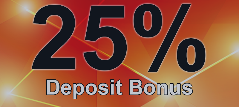 Deposit Bonus 25%