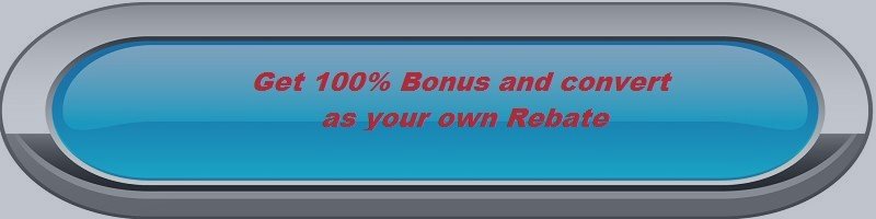 Convert Your Bonus as Rebate
