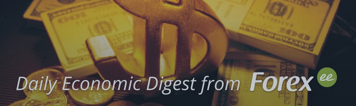 Daily economic digest from Forex.ee