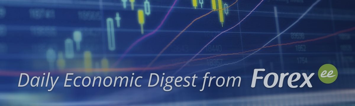 Daily economic digest from Forex.ee